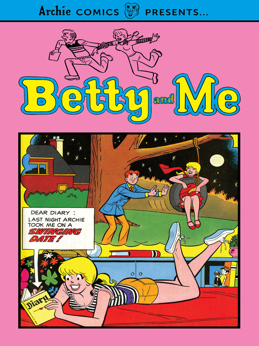 Title details for Betty and Me Volume 1 by Archie Superstars - Available